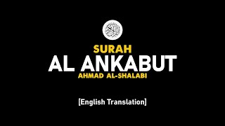 Download lagu Surah Al Ankabut - Ahmad Al-Shalabi [ 029 ] I Beautiful Quran Recitation . mp3