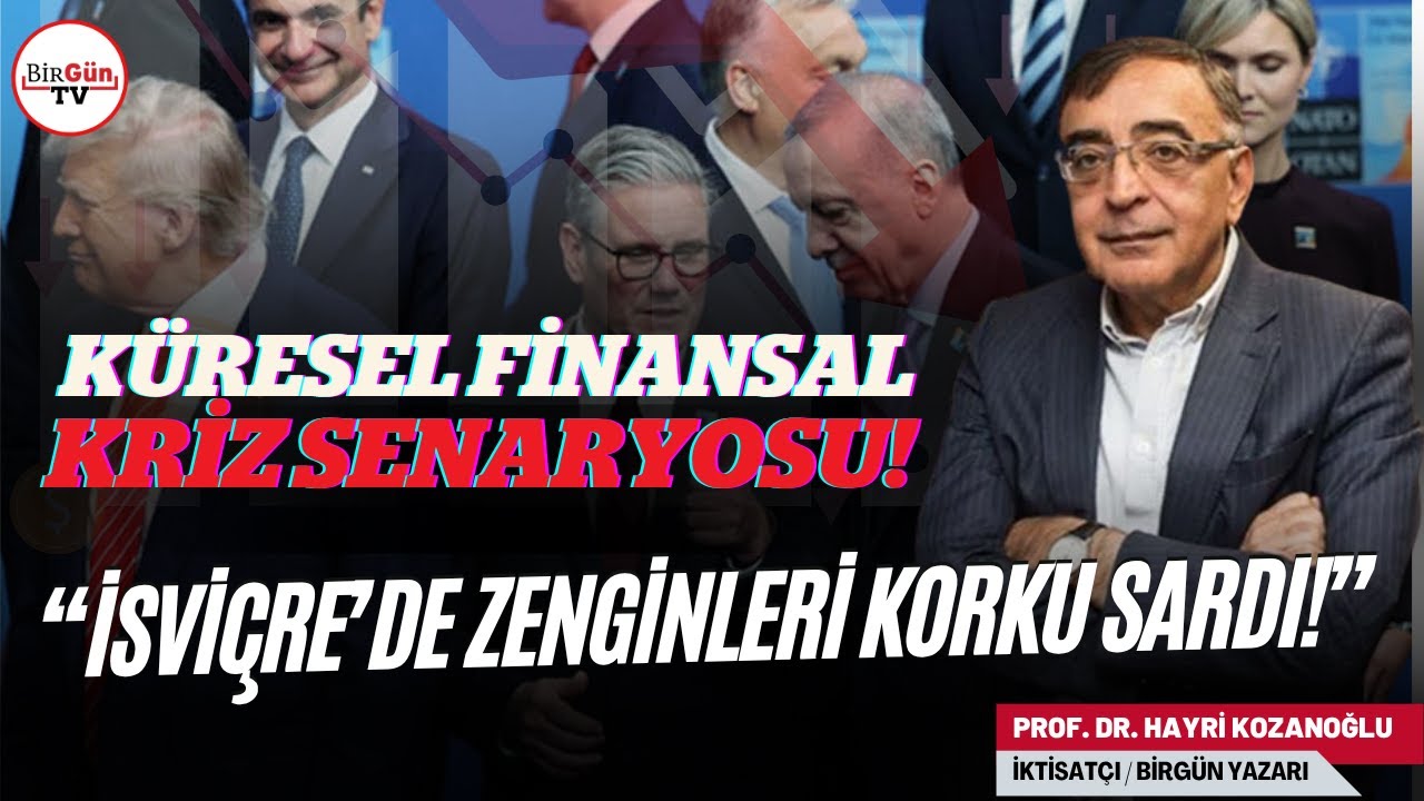 Prof. Hayri Kozanoğlu açıkladı: Küresel mali kriz senaryosu!