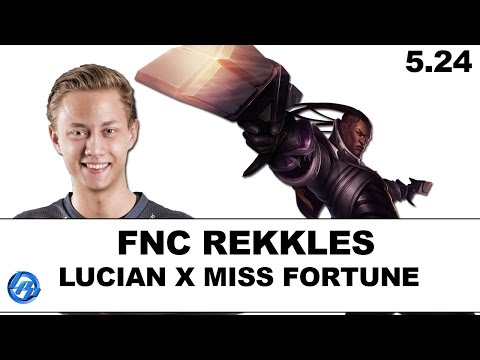 FNC Rekkles - Lucian vs Miss Fortune - EUW Duo NoXiak