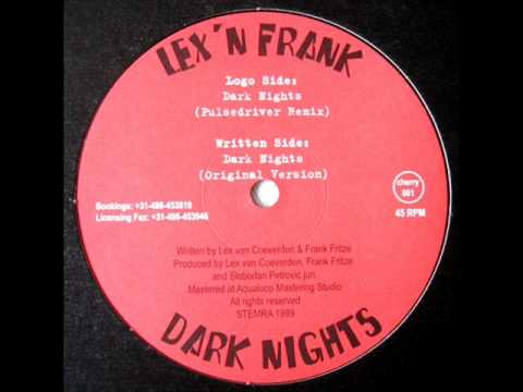 Lex 'N Frank - Dark Nights.wmv