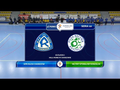 10. seria KPR Ruch Chorzów - Młyny Stoisław Koszalin [skrót]