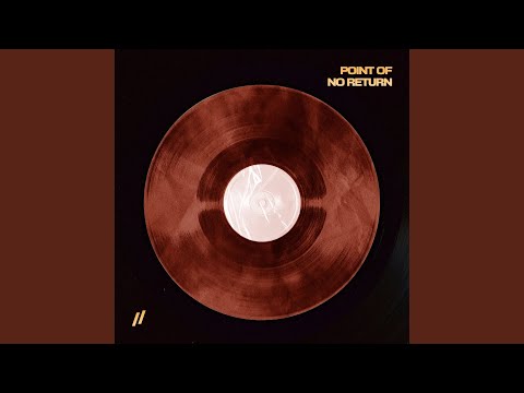 Point Of No Return //