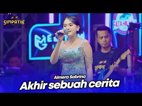 AKHIR SEBUAH CERITA - ALMERA SABRINA - LIVE SIMPATIK MUSIC X IMA PRODUCTION - SENTUL LUMAJANG