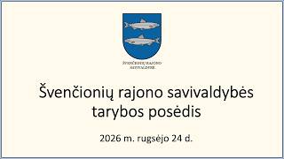 Švenčionių rajono savivaldybės tarybos posėdis 2026-09-24