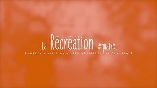 La Récréation #4 - Pumpkin &amp; Vin&#39;S da Cuero vs Pharoahe Monch - The Light
