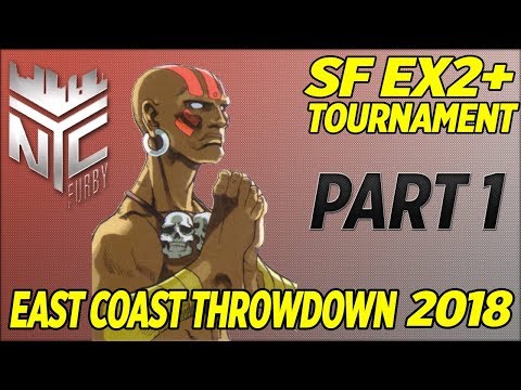 [Street Fighter EX2+] 2 OLD 2 FURIOUS x East Coast Throwdown 2018 - Part 1 (4k/60fps)