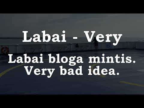 Labai - Very. Lithuanian lesson 12.