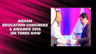 Indian Education Congress & Awards 2015 on Times Now image