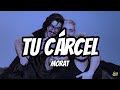 Morat - Tu Cárcel (Letra/Lyrics) 