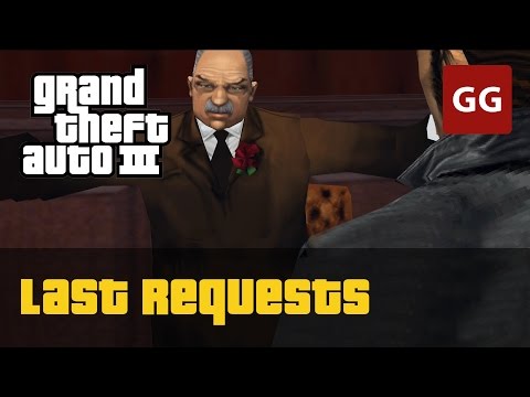 Last Requests — GTA 3