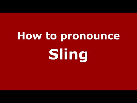 How to pronounce Sling