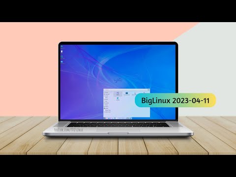 Biglinux an Enriching Linux Experience - “In Search Of The Perfect System”