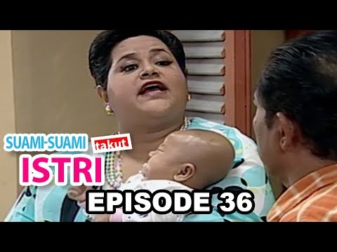 Suami Suami Takut Istri Episode 36 Bayi Kehilangan Ibunya