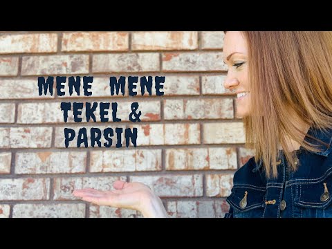 Is the Writing on the Wall? What does Mene Mene Tekel and Parsin actually mean in Daniel 5?