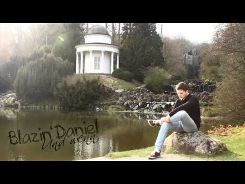 ► UND WENN ◄ [Audio] | BLAZIN'DANIEL