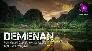Download lagu DEMENAN BATIN || Ocholl Dhut Ft Ummy Nabilla (Cover) Music Tarling Top mp3 Download lagu DEMENAN BATIN || Ocholl Dhut Ft Ummy Nabilla (Cover) Music Tarling Top mp3