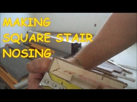 How to Make Square Stair Nosing for Staircase out of Prefinished Hardwood Floor MrYoucandoityourself