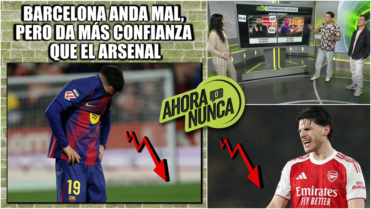 BARCELONA ha TROPEZADO pero ARSENAL tiene historial de CAERSE en la segunda mitad | Ahora o Nunca