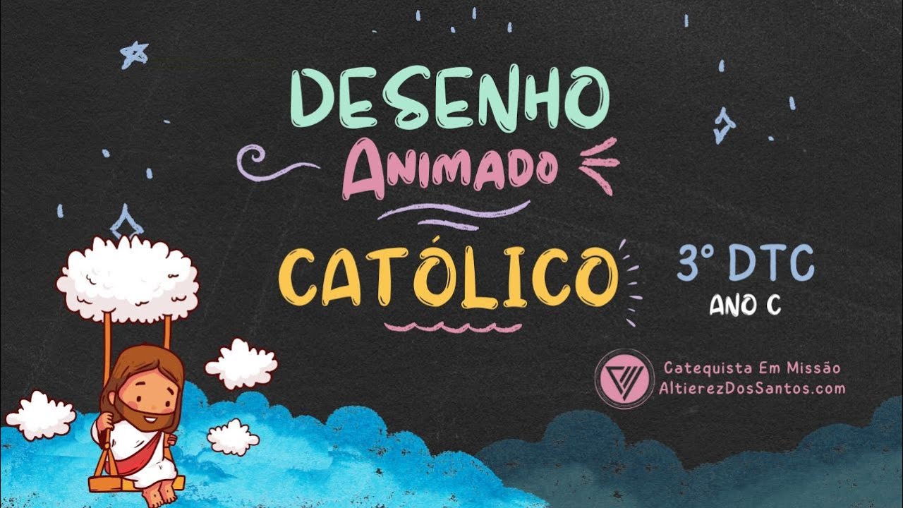Terceiro Domingo do Tempo Comum - Ano C - Desenho Animado Católico