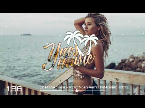 Oh Melina Melina - Avec Nosh Remix (4Mcmatt)2018