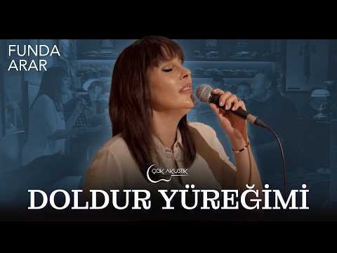 Funda Arar - Doldur Yüreğimi | Çok Akustik