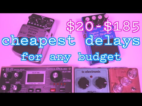 Cheapest Delay Pedals For Any Budget | INCLUDING BEGINNERS | $20-$185