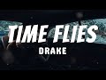 Drake Time Flies Lyric Lyrics
