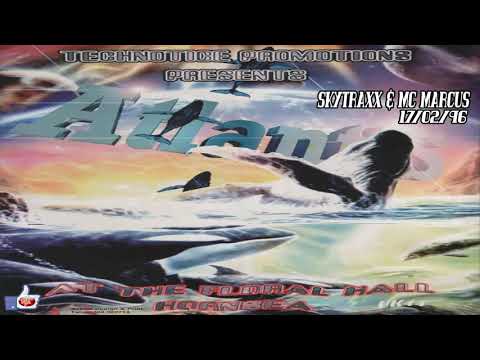 DJ SKYTRAXX & MC MARCUS LIVE @ ATLANTIS FLORAL HALL (17-02-96)