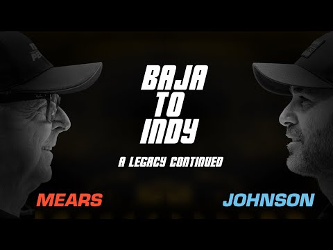 Baja To Indy: A Legacy Continued