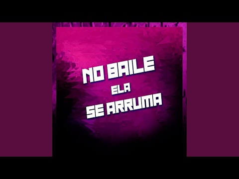 NO BAILE ELA SE ARRUMA