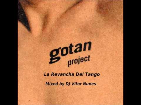 Gotan Project La Revancha Del Tango Mixed by DJ Vitor Nunes