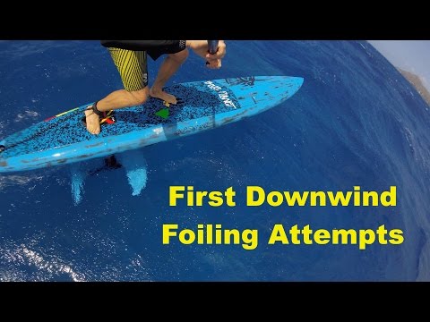 First Downwind SUP Foiling attempts