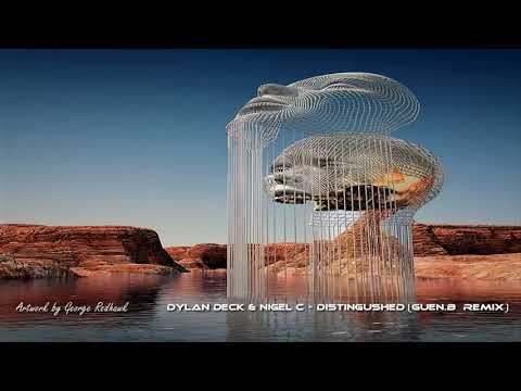 Dylan Deck & Nigel C - Distingushed (Guen B Remix) | Progressive house