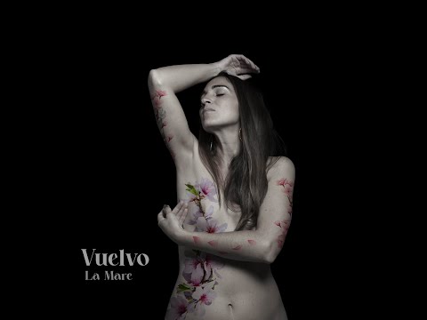 La Mare - Vuelvo