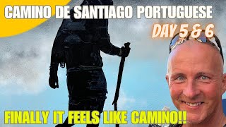 The BEST days so far! | Camino Portuguese Days 5&6.