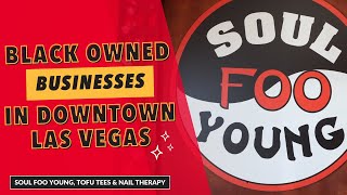 Three Black Owned Businesses in Downtown Las Vegas
