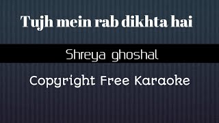 Download lagu Tujh Mein Rab Dikhta Hai : Unplugged Free Karaoke : Female Version : mp3