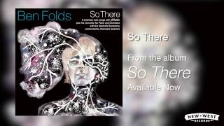 Video thumbnail of "Ben Folds - So There [So There Full Album]"
