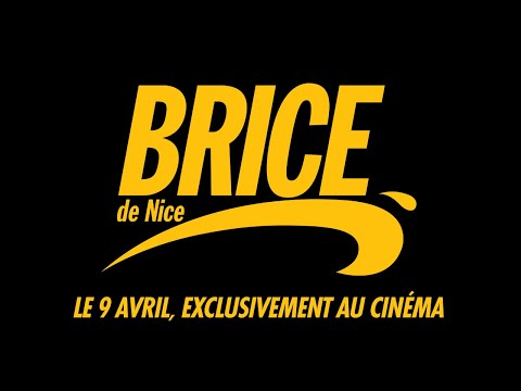 BRICE DE NICE - Le 9 avril, exclusivement au cinéma