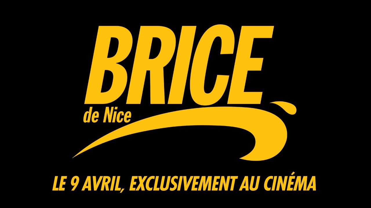 Miniature de la vidéo BRICE DE NICE - Le 9 avril, exclusivement au cinéma du film Brice de Nice