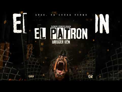 Chady Beats Ft. Trigger Dan - El Patron