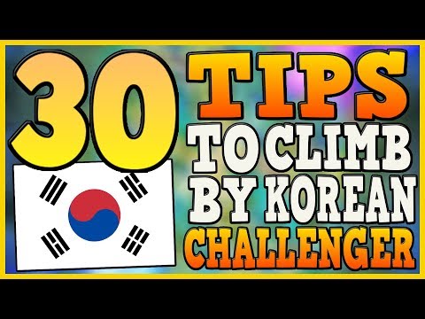 30 TIPS TO CLIMB RANKED BY A KOREAN CHALLENGER | Season 9 Ranked League of Legends