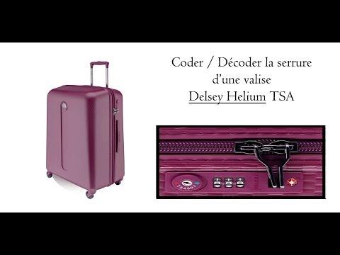 comment debloquer serrure valise delsey