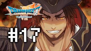 【ドラゴンクエストVII Reimagined】ユバールの異変、最後の旅へ※ネタバレ注意 #17【にじさんじ/ベルモンド・バンデラス】