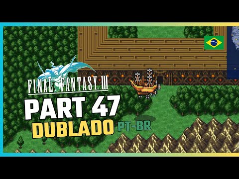 Final Fantasy 3 - Ep 47 - ANCIENT'S MAZE - [ DETONADO 100% ]