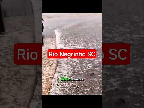 Rio Negrinho SC forte chuva com GRANIZO #alerta