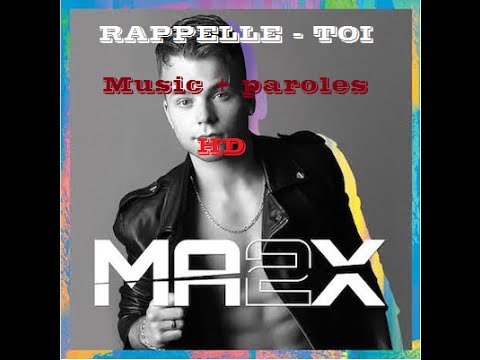 MA2X 🎼 Rappelle toi 🎼 Music + paroles HD
