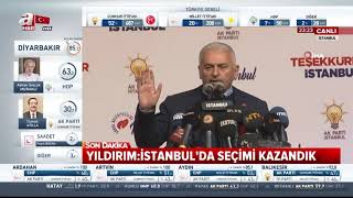 SON DAKİKA! Binali Yıldırım: İstanbul'da seçimi kazandık (31 Mart yere