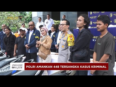 PRESISI UPDATE: POLRI UNGKAP 382 KASUS KRIMINAL 24/03/2025 20.00