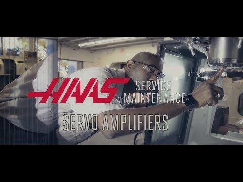 Servo Amplifier Troubleshooting - Haas Automation Service